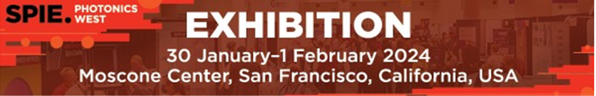 PHOTONICS WEST 2020 / San Francisco, Feburary 4-6th 2020